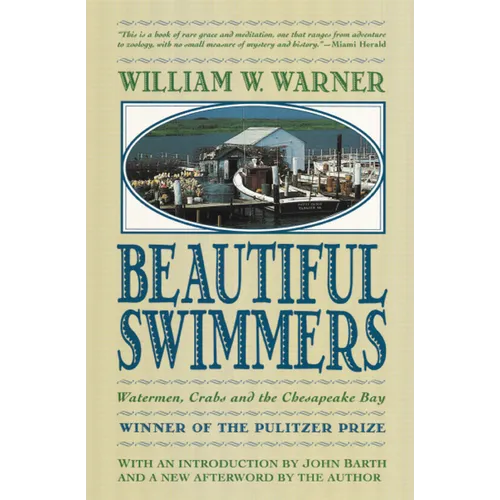 Beautiful Swimmers: Watermen, Crabs and the Chesapeake Bay - Paperback