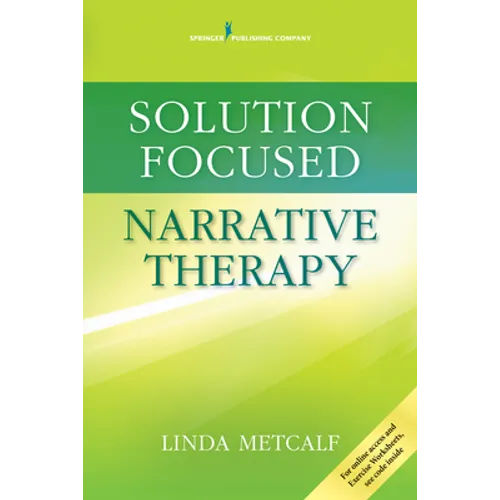 Solution Focused Narrative Therapy - Paperback