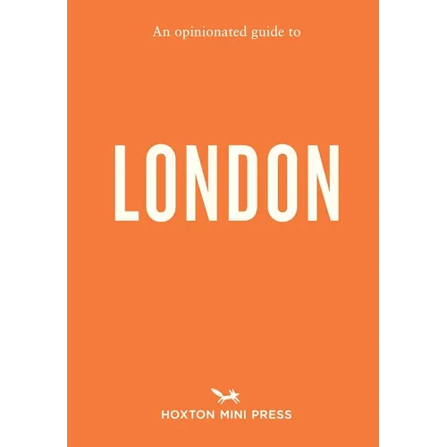 An Opinionated Guide to London - Paperback