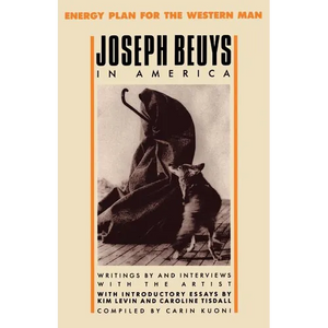 Joseph Beuys in America: Energy Plan for the Western Man - Paperback