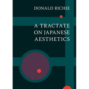 A Tractate on Japanese Aesthetics - Paperback