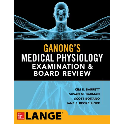 Ganong's Physiology Examination and Board Review - Paperback