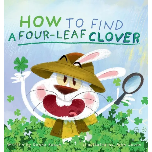 How to Find a Four-Leaf Clover - Hardcover