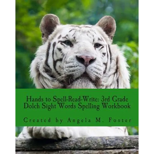 Hands to Spell-Read-Write: 3rd Grade Dolch Sight Words Spelling Workbook - Paperback