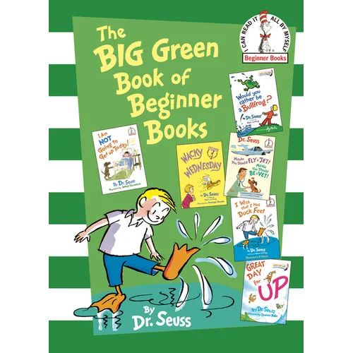 The Big Green Book of Beginner Books: I Am Not Going to Get Up Today!; Wacky Wednesday; Would You Rather Be a Bullfrog?; Maybe You Should Fly a Jet! M - Hardcover