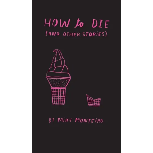 How to die (and other stories) - Hardcover