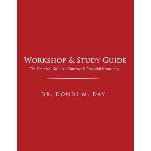 Workshop & Study Guide: The Practical Guide to Contracts & Other Essential Knowledge - Paperback