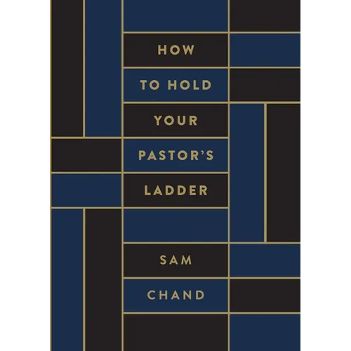 How to Hold Your Pastor's Ladder - Paperback