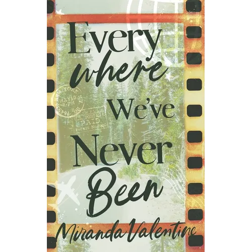 Everywhere We've Never Been: Alternate Cover - Paperback