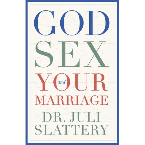 God, Sex, and Your Marriage - Paperback
