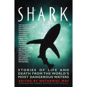 Shark: Stories of Life and Death from the World's Most Dangerous Waters - Paperback