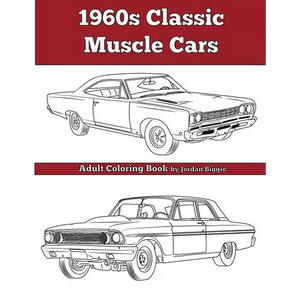 1960's Classic Muscle Cars: An Adult Coloring Book - Paperback