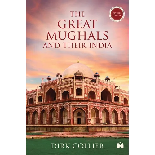 The Great Mughals and Their India - Paperback