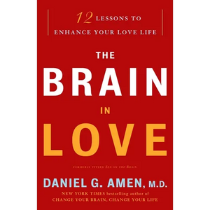 The Brain in Love: 12 Lessons to Enhance Your Love Life - Paperback