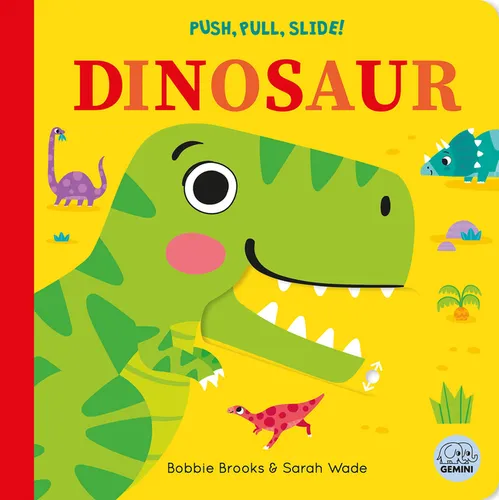 Push, Pull, Slide! Dinosaur - Board Book