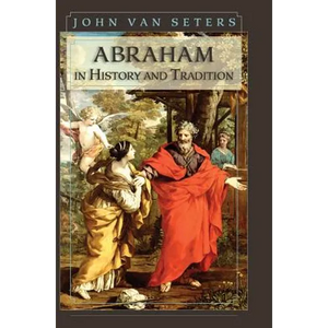 Abraham in History and Tradition - Hardcover