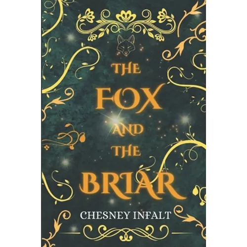 The Fox and the Briar: A Faerie Sleeping Beauty Retelling - Paperback