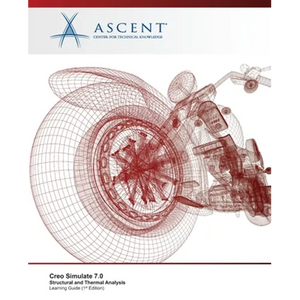 Creo Simulate 7.0: Structural and Thermal Analysis - Paperback
