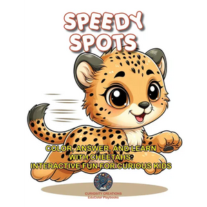 Speedy Spots: Color, Answer, and Learn with Cheetahs: Interactive Fun for Curious Kids - Paperback