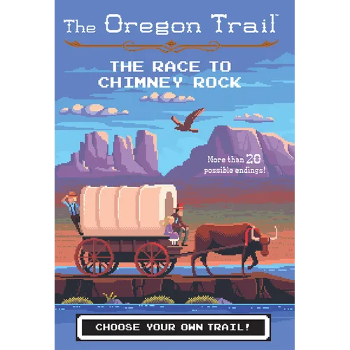 The Oregon Trail: The Race to Chimney Rock - Paperback