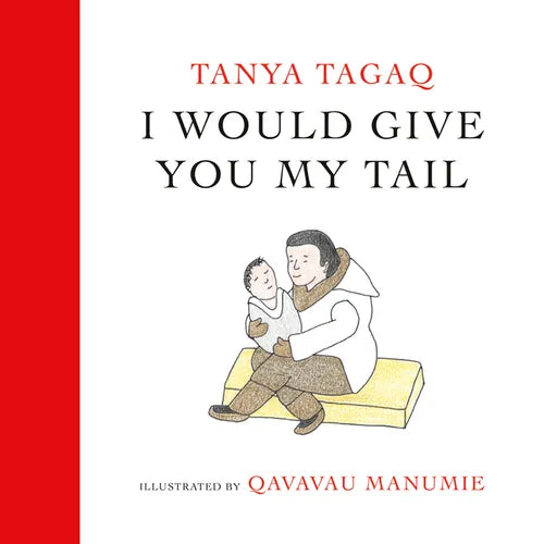 I Would Give You My Tail - Hardcover