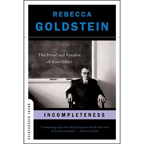 Incompleteness: The Proof and Paradox of Kurt Gödel - Paperback