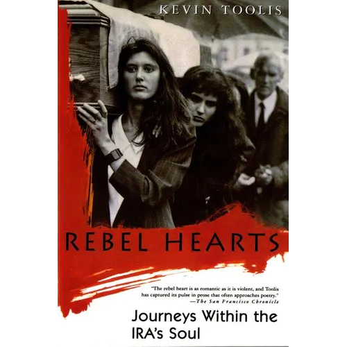 Rebel Hearts: Journeys Within the Ira's Soul - Paperback