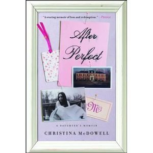 After Perfect: A Daughter's Memoir - Paperback
