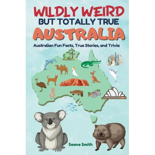 Wildly Weird But Totally True - Paperback