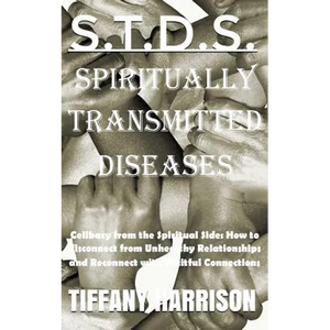 S.T.D.S.: Spiritually Transmitted Diseases - Paperback