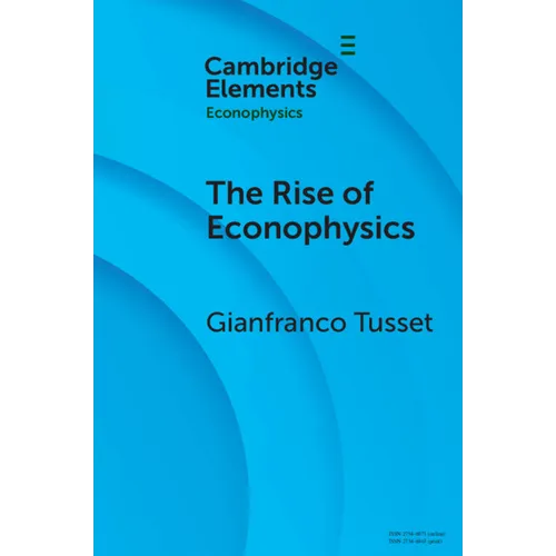The Rise of Econophysics - Paperback