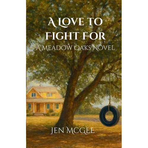 A Love to Fight for: A Meadow Oaks Novel - Paperback