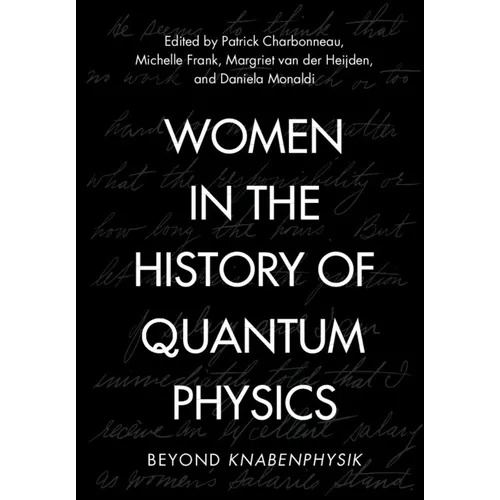 Women in the History of Quantum Physics - Hardcover