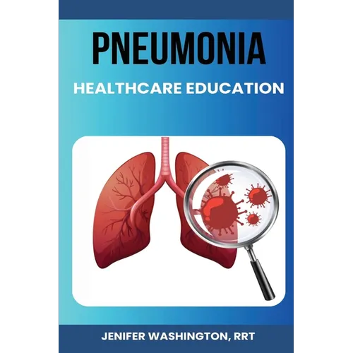 Pneumonia Education for Healthcare Providers - Paperback