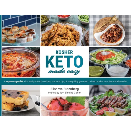 Kosher Keto Made Easy: The Ultimate Low-Carb Kosher Keto Cookbook - Paperback