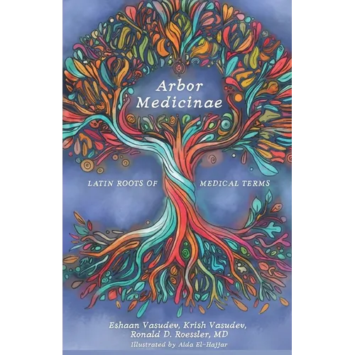 Arbor Medicinae: Latin Roots of Medical Terms - Paperback