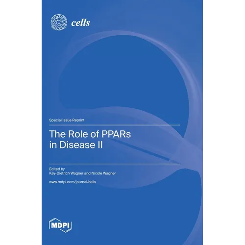 The Role of PPARs in Disease II - Hardcover