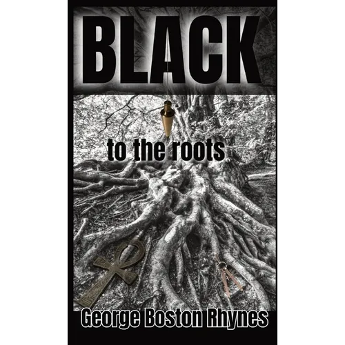 Black: to the roots - Hardcover