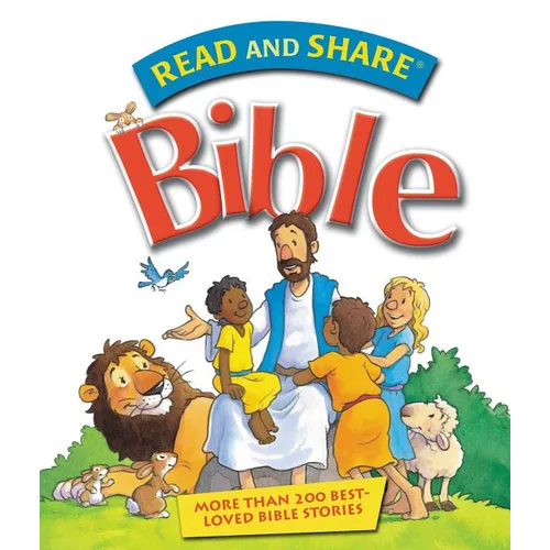 Read and Share Bible: More Than 200 Best Loved Bible Stories - Hardcover
