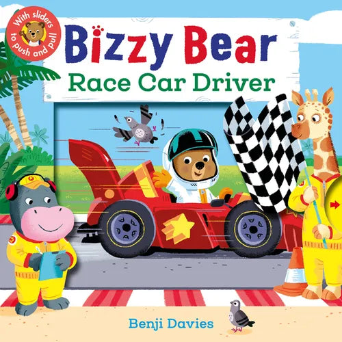 Bizzy Bear: Race Car Driver: (Interactive Board Book about Racing for Toddlers - With Sturdy Tabs and Slides to Push and Pull) - Board Book