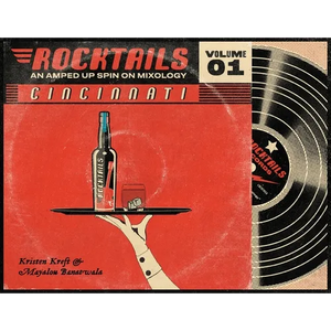 Cincinnati Rocktails paperback: An Amped Up Spin On Mixology - Paperback
