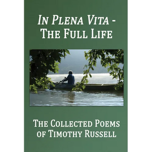In Plena Vita - The Full Life: The Collected Poems - Paperback