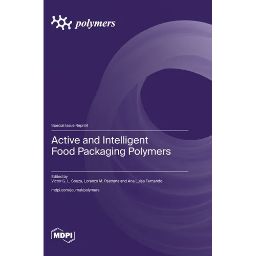 Active and Intelligent Food Packaging Polymers - Hardcover