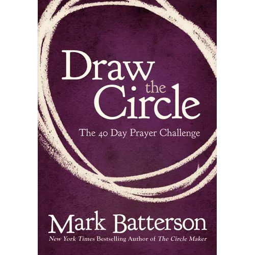 Draw the Circle: The 40 Day Prayer Challenge - Paperback
