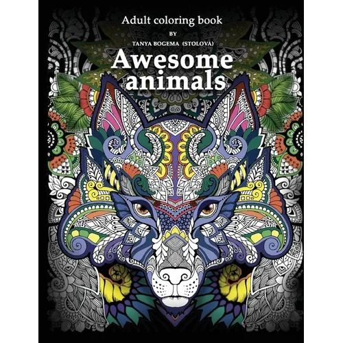 Adult Coloring Book: Awesome animals - Paperback