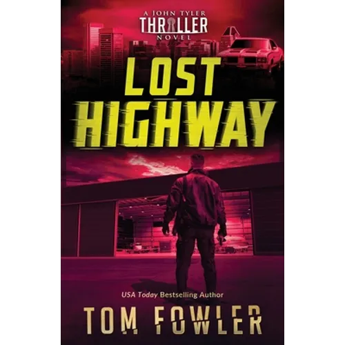 Lost Highway: A John Tyler Thriller - Paperback