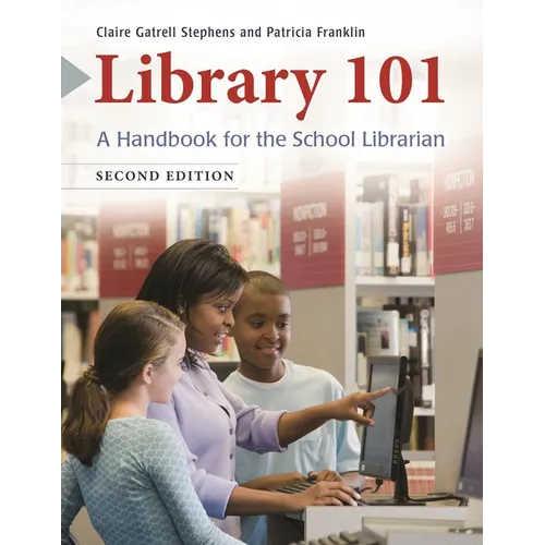 Library 101: A Handbook for the School Librarian - Paperback