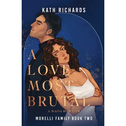 A Love Most Brutal: A Mafia Rom-Com - Paperback