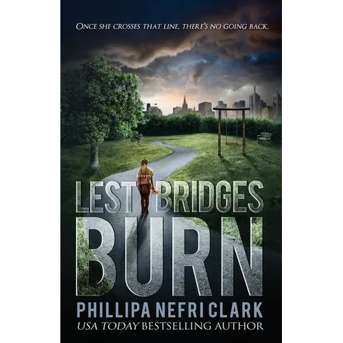 Lest Bridges Burn - Paperback