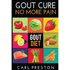 Gout Diet: The Anti-Inflammatory Gout Diet: 50+ Gout Cookbook Videos and Gout Recipes: Pain Free in 30 Days Gout Treatment. - Paperback
